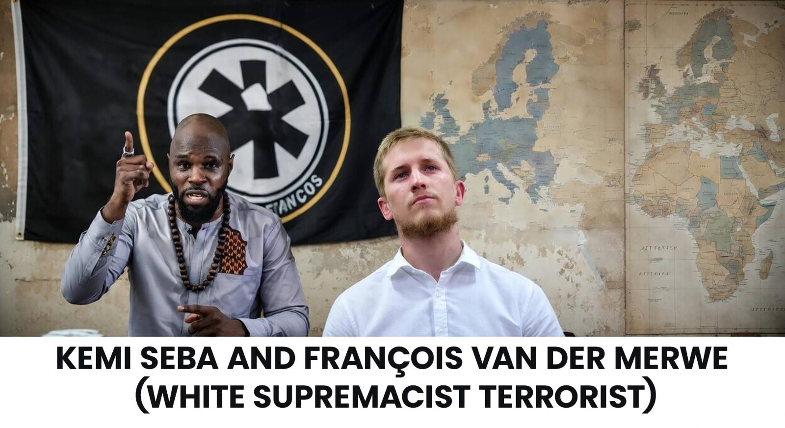 The disturbing alliance between Kemi Seba and a South African white supremacist leader