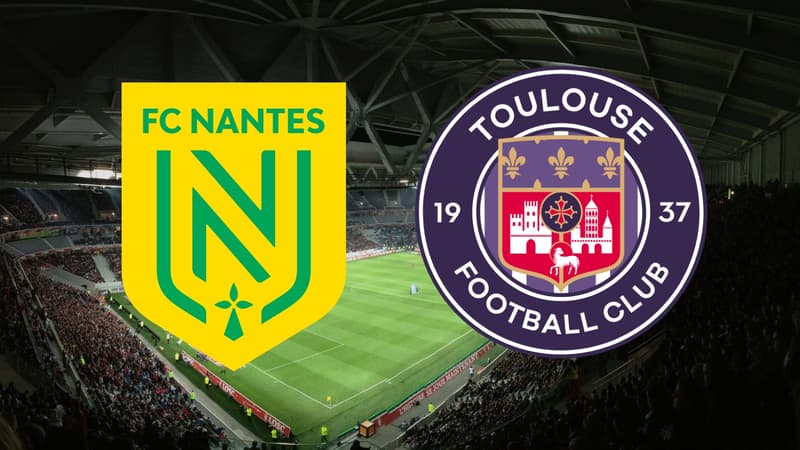 Nantes - Toulouse: where to watch the live Ligue 1 clash on TV and streaming